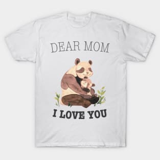 Vintage Panda, Dear Mom I Love You T-Shirt